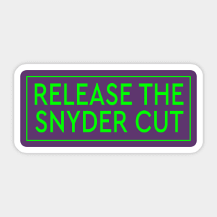 RELEASE THE SNYDER CUT - GREEN TEXT Sticker